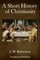 A Short History of Christianity