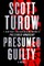 Presumed Guilty