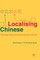 Localising Chinese