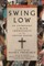 Swing Low, Volume 2