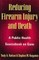 Reducing Firearm Injury and Death