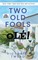 Two Old Fools - OlÃ©!