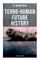 Terro-Human Future History (Complete SF Omnibus)