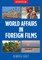 World Affairs in Foreign Films, 2nd edition