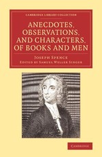 Anecdotes, Observations, and Characters, of Books and Men Anecdotes, Observations, and Characters, of Books and Men