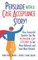 Persuade with a Case Acceptance Story!