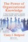 The Power of Organizational Knowledge