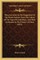 Three Lectures On The Emigration Of The Dutch Farmers From The Colony Of The Cape Of Good Hope, And Their Settlement In The District Of Natal (1852)