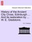 History of the Ancient City Cross, Edinburgh ... and Its Restoration by ... W. E. Gladstone.