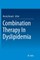 Combination Therapy in Dyslipidemia