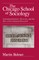 The Chicago School of Sociology