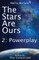 The Stars Are Ours