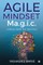 Agile Mindset Ma.g.i.c.