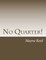 No Quarter!