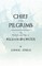 Chief Of The Pilgrims - or, The Life and Time of William Brewster