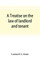 A treatise on the law of landlord and tenant, in continuation of the author's Treatise on the law of real property