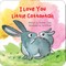 I Love You Little Cottontail