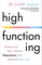High Functioning