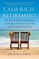 Cash-Rich Retirement