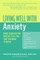Living Well with Anxiety