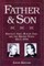 Father and Son: Kingsley Amis, Martin Amis, and the British Novel Since 1950