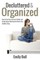 Decluttered & Organized