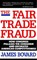 The Fair Trade Fraud