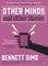 Other Minds and Other Stories