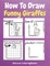 How To Draw Funny Giraffes