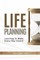 Life Planning - Learning to Make Every Day Counts