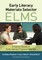 Early Literacy Materials Selector (ELMS)