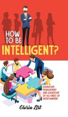 How To Be Intelligent?