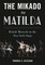 The Mikado to Matilda