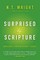 Surprised by Scripture