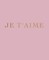 Je t'aime