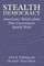 Stealth Democracy