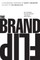 The Brand Flip