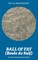 Ball of Fat (Boule de Suif) - The Classic Unabridged English Edition