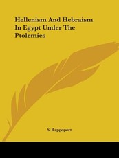 Hellenism and Hebraism in Egypt Under the Ptolemies