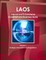 Laos Internet and E-Commerce Investment and Business Guide Volume 1 Strategic Information and Regulations