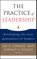 Practice of Leadership (Ed)