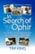 In Search of Ophir
