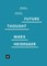 Introduction to a Future Way of Thought