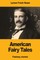American Fairy Tales