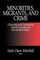 Minorities, Migrants, and Crime