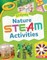Crayola (R) Nature Steam Activities