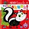 Never Touch a Stinky Skunk!