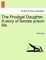 The Prodigal Daughter. a Story of Female Prison Life.
