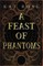 A Feast of Phantoms