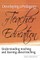 Developing a Pedagogy of Teacher Education